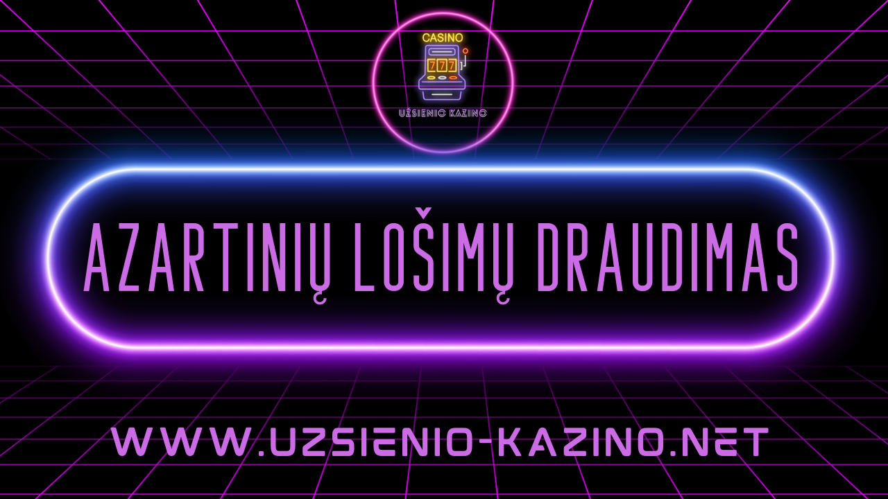 Azartinių lošimų draudimas